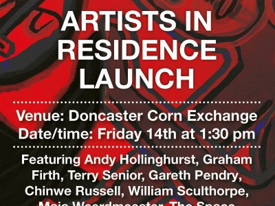 Artists in Residence at the Doncaster Corn exchange - Launch