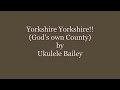 Yorkshire Yorkshire (God's Own County)