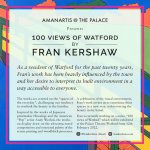 Amanartis at the Palace Presents 100 views of Watford