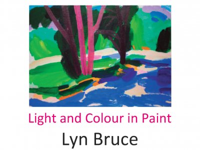 Art Exhibition - Light and Colour in Paint by Lyn Bruce