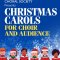 Christmas Carols for Choir and Audience / <span itemprop="startDate" content="2025-12-16T00:00:00Z">Tue 16 Dec 2025</span>