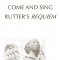 Come and Sing Rutter&apos;s Requiem / <span itemprop="startDate" content="2016-11-05T00:00:00Z">Sat 05 Nov 2016</span>