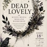 Dead Lovely - Mixed Media Wreath Workshop