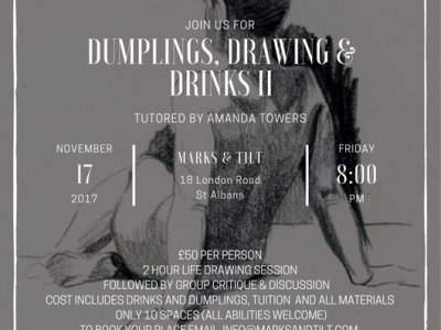 Dumplings, Drinks and Drawing II (life drawing)