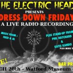 Electric Head Live Radio- Comedy - Music - Drinks Bar