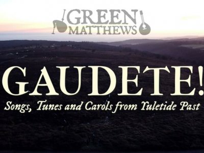 GAUDETE! FESTIVE SONGS AND TUNES