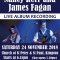 Nancy Kerry and James Fagan LIVE album recording 24 November 201 / <span itemprop="startDate" content="2018-11-24T00:00:00Z">Sat 24</span> to <span  itemprop="endDate" content="2018-11-25T00:00:00Z">Sun 25 Nov 2018</span> <span>(2 days)</span>