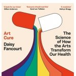 Art Cure: The science of how the arts transform our health
