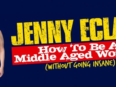 Jenny Eclair - How to be a Middle Aged Woman