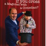 What Do You Get When You Cross A Magician And A Comedian?