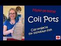 Make-at-Home Pottery Club : How to make Coil Pots