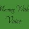 Moving With...Voice / <span itemprop="startDate" content="2020-04-21T00:00:00Z">Tue 21 Apr 2020</span>