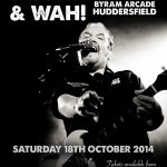 Pete Wylie and WAH! live in Byram Arcade
