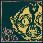 Slow Loris - Small Seeds, Huddersfield
