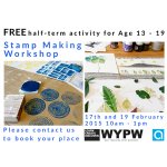 Stamp Making Workshop FREE Half-Term Activity for age 13 - 19