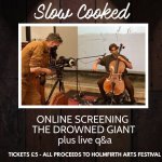 The Drowned Giant by Slow Cooked - online film and Q & A