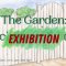 The Garden: Exhibition / <span itemprop="startDate" content="2021-08-05T00:00:00Z">Thu 05</span> to <span  itemprop="endDate" content="2021-08-14T00:00:00Z">Sat 14 Aug 2021</span> <span>(1 week)</span>