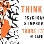 THINK GIGS | Psychoanalysis & Improvisation