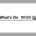 What's On in the Piazza - March 2022