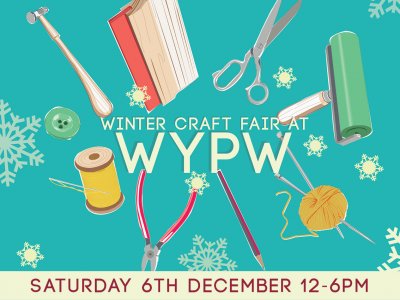 Winter Craft Fair - Saturday 6 December - 12pm-6pm