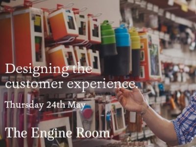 Workshop: Designing the Customer Experience