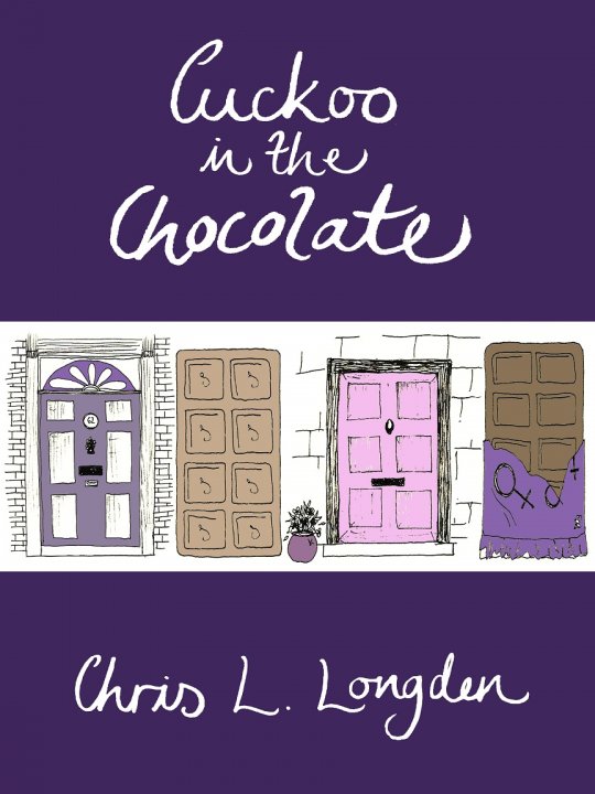 Cover - Cuckoo in the Chocolate by Chris L Longden