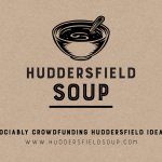 Apply to pitch your idea at the next Huddersfield SOUP on 18 Apr