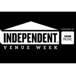 Independent Venue Week 29 Jan - 4 Feb