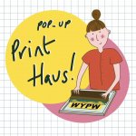 Pop-up Print Haus - Print activities for the whole family