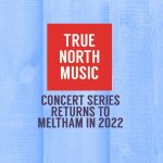 True North Music's live music series returns to Meltham