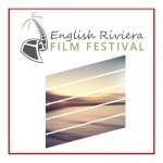 English Riviera Film Festival / ERFF2017