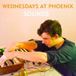 Wednesdays at Phoenix : Sounds