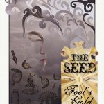 The Seed: Fool's Gold