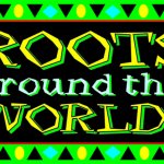 Roots Around the World / Roots Around the World